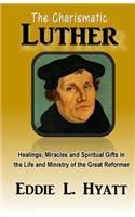 Charismatic Luther