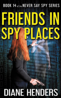 Friends In Spy Places