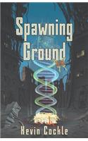 Spawning Ground