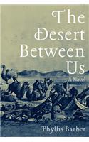 Desert Between Us