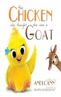 Chicken Who Thought She Was a Goat