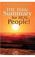 Bible Summary for Real People!
