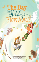 Day the Holidays Blew Away