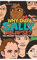 Why Did Sally Relapse?