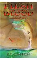 Flesh of the Blood - Gods of War