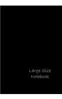Large Size Notebook: Thick 300 Page Black Notebook/Journal (7 X 10)