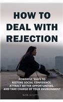 How to Deal with Rejection