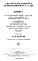 Lessons Learned from the Government Information Security Reform Act of 2000