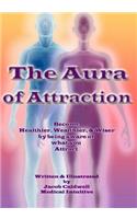 The Aura of Attraction (In Color Version)