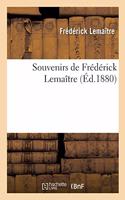 Souvenirs de Frédérick Lemaître