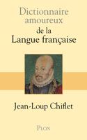 Dictionnaire amoureux de la Langue francaise