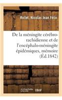 de la Méningite Cérébro-Rachidienne Et de l'Encéphalo-Méningite Épidémiques, Mémoire