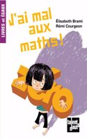 J'Ai Mal Aux Maths