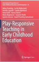 Play-Responsive Teaching in Early Childhood Education