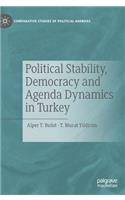 Political Stability, Democracy and Agenda Dynamics in Turkey