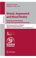 Virtual, Augmented and Mixed Reality: Designing and Developing Augmented and Virtual Environments