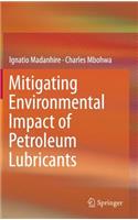 Mitigating Environmental Impact of Petroleum Lubricants