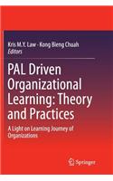 Pal Driven Organizational Learning: Theory and Practices