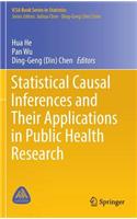 Statistical Causal Inferences and Their Applications in Public Health Research