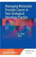 Managing Metastatic Prostate Cancer in Your Urological Oncology Practice