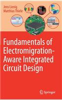 Fundamentals of Electromigration-Aware Integrated Circuit Design