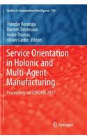 Service Orientation in Holonic and Multi-Agent Manufacturing