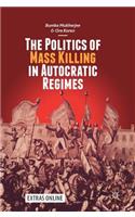 The Politics of Mass Killing in Autocratic Regimes