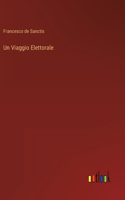 Un Viaggio Elettorale