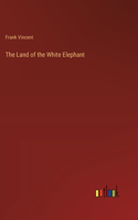 Land of the White Elephant
