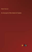 Account of the Island of Ceylon