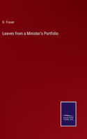 Leaves from a Minister's Portfolio