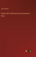 Chemin de fer électrique des boulevards a Paris