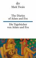 The diaries of Adam and Eve/Die Tagebucher von adam und Eva