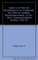 System Und Politik Der Mindestreserve