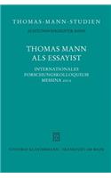 Thomas Mann ALS Essayist