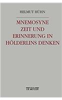 Mnemosyne. Zeit Und Erinnerung in Hölderlins Denken