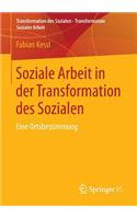 Soziale Arbeit in Der Transformation Des Sozialen
