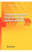 Change Management - Prozesse strategiekonform gestalten: (German)