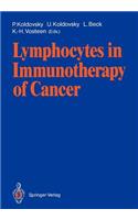 Lymphocytes in Immunotherapy of Cancer