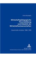 Wirtschaftspaedagogische Theoriebildung Und Didaktik Der Wirtschaftswissenschaften