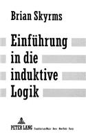 Einfuehrung in Die Induktive Logik