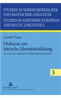 Diskurse Um Lettische Identitaetsbildung