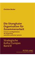 Die Shanghaier Organisation Fuer Zusammenarbeit