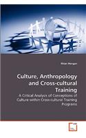 Culture, Anthropology and Cross-cultural Training