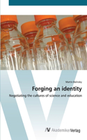 Forging an identity