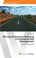 Use of Scenario Planning in Enterprise Risk Management