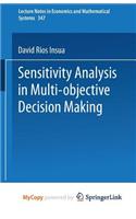 Sensitivity Analysis in Multi-Objective Decision Making