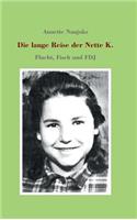 Die lange Reise der Nette K.: (German)