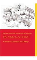 25 Years of IDIMT