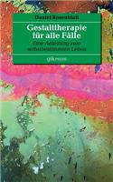 Gestalttherapie für alle Fälle